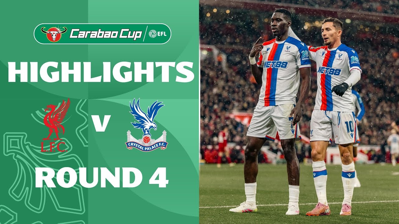 #ไฮไลท์ฟุตบอล [ ลิเวอร์พูล 0 - 3 คริสตัล พาเลซ ] คาราบาว คัพ อังกฤษ 2025/30.10.68