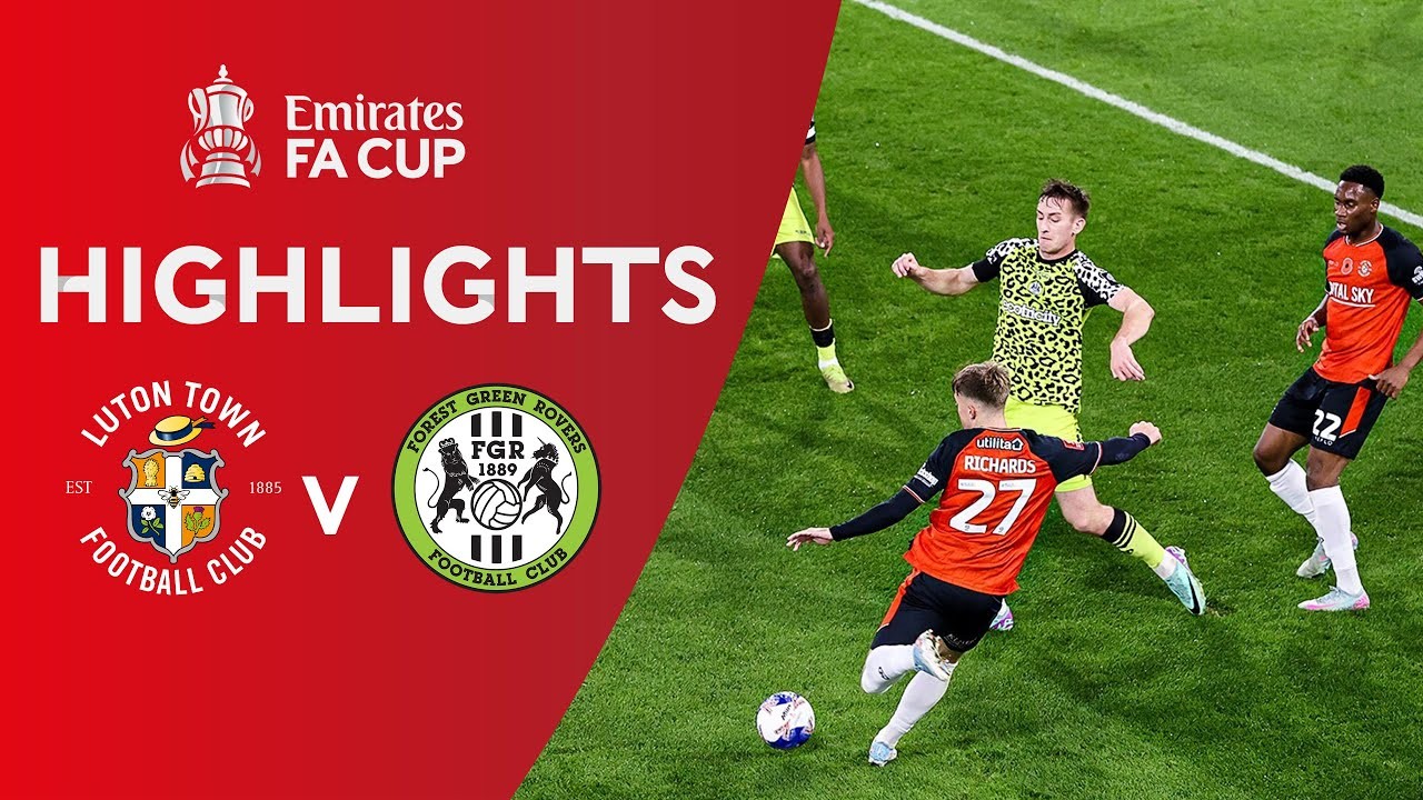 #ไฮไลท์ฟุตบอล [ ลูตัน ทาวน์ 4 - 3 ฟอเรสต์กรีน โรเวอร์ส ] เอฟเอ คัพ อังกฤษ 2025/1.11.68