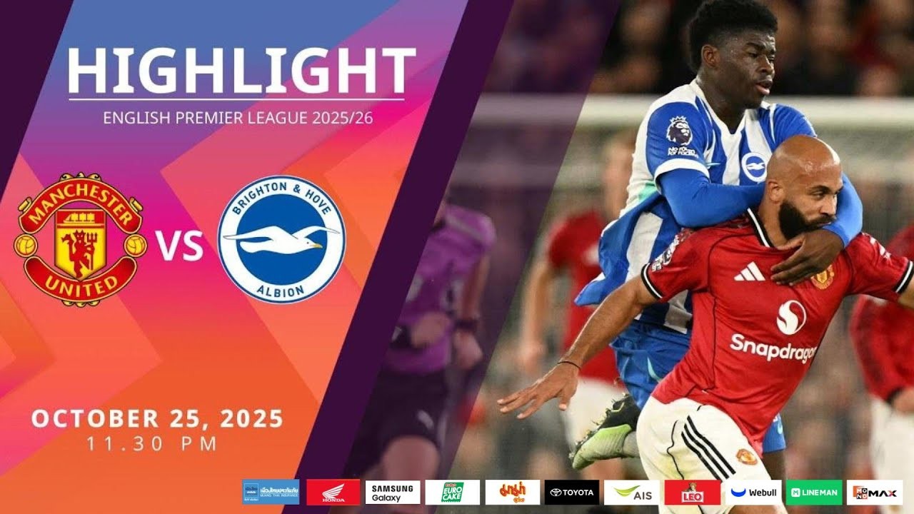 #ไฮไลท์ฟุตบอล [ แมนเชสเตอร์ ยูไนเต็ด 4 - 2 ไบรท์ตัน ] พรีเมียร์ลีก อังกฤษ 2025/26.10.68