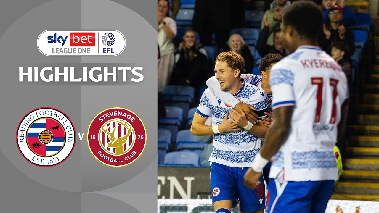 #ไฮไลท์ฟุตบอล [ เร้ดดิ้ง 1 - 0 สตีฟเนจ ] ลีกวัน อังกฤษ 2025/7.11.68